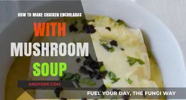 Creamy Mushroom Chicken Enchiladas: Easy Recipe with Canned Soup