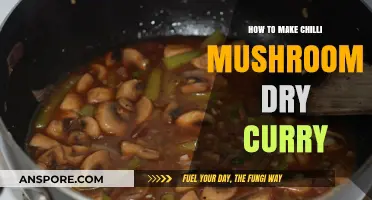 Spicy Chilli Mushroom Dry Curry Recipe: Quick, Easy, Flavorful Dish