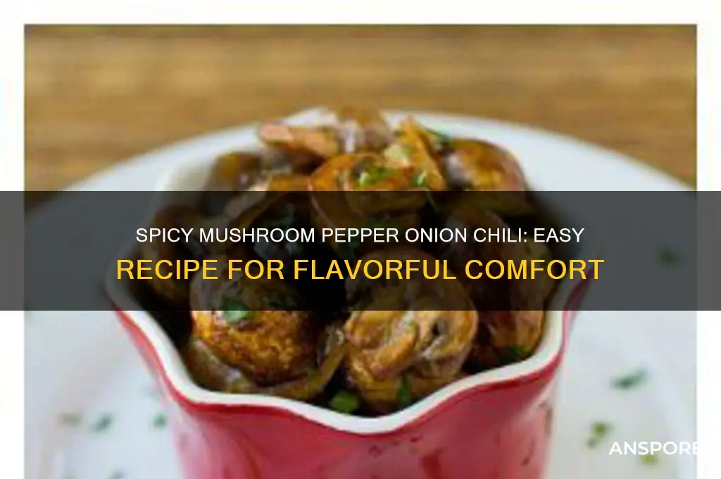 how to make chilli with mushroom pepper and onion