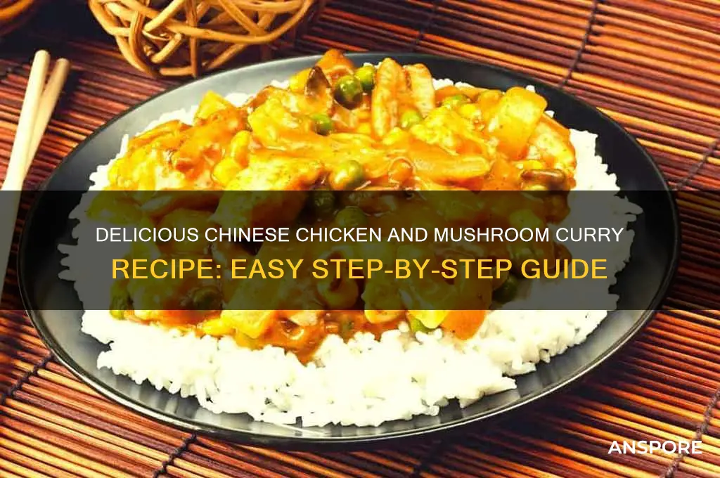 how to make chinese chicken and mushroom curry