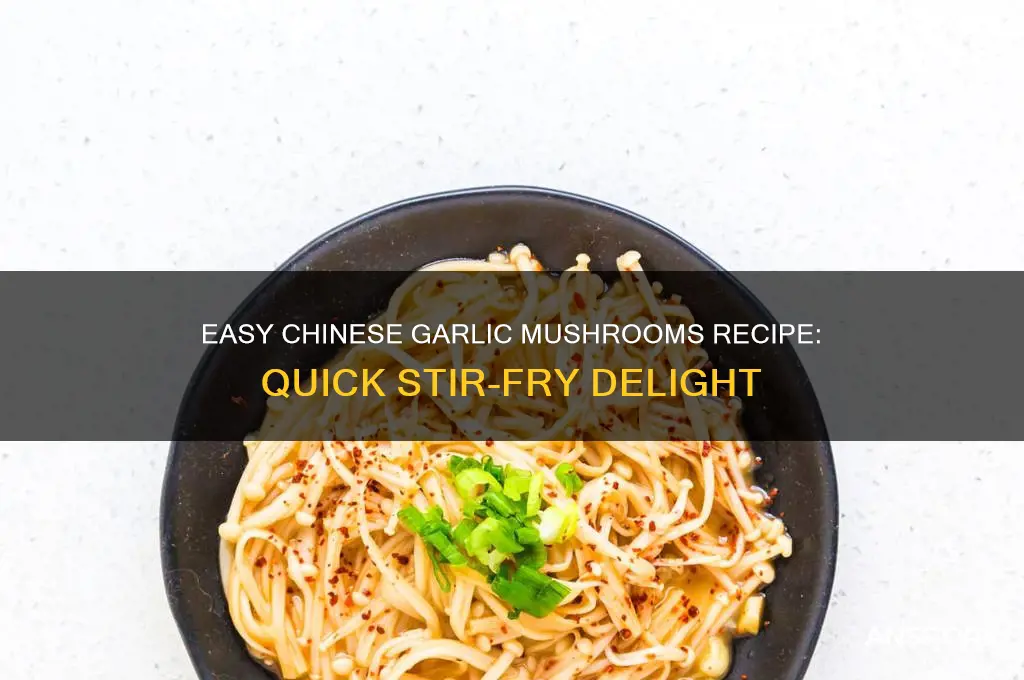 how to make chinese garlic mushrooms