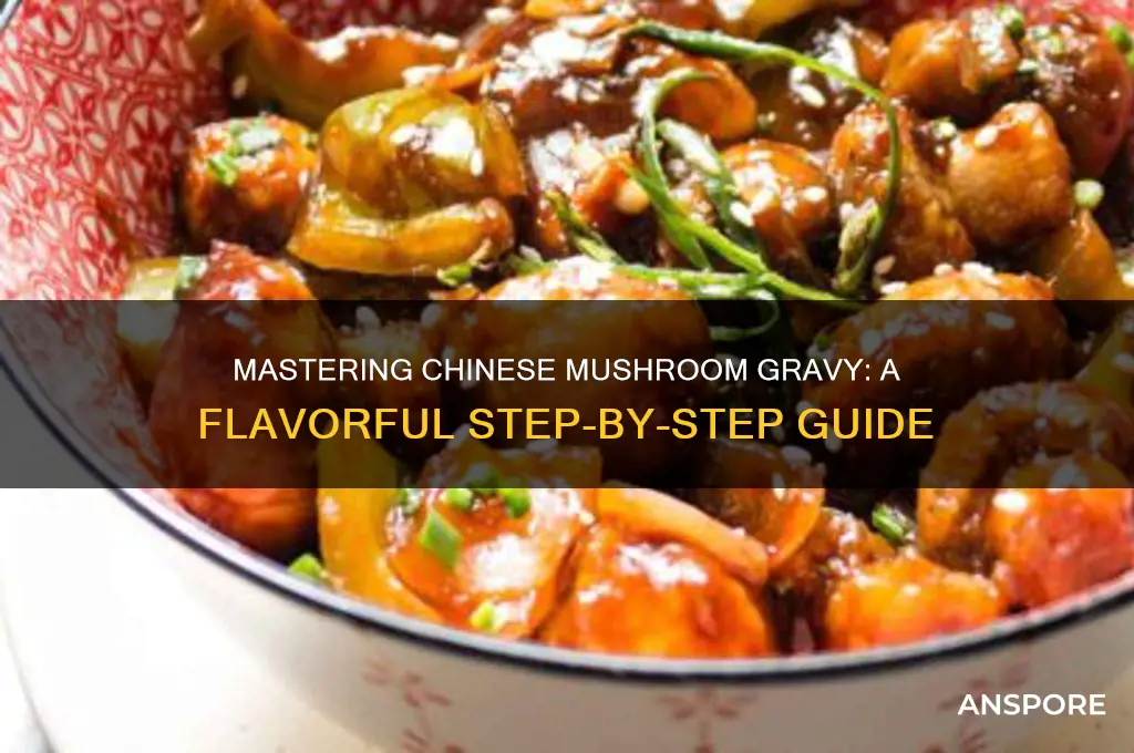 how to make chinese mushroom gravy