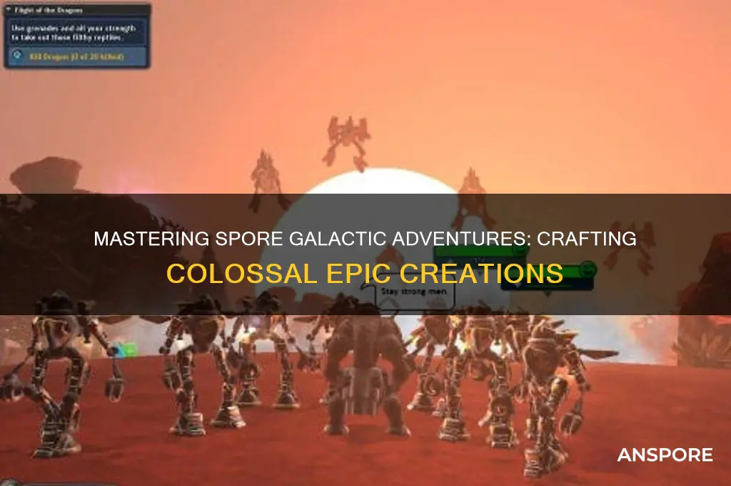 how to make colossal epics in spore galactic adventures