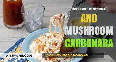 Creamy Bacon Mushroom Carbonara: Easy Recipe for Perfect Pasta Dish