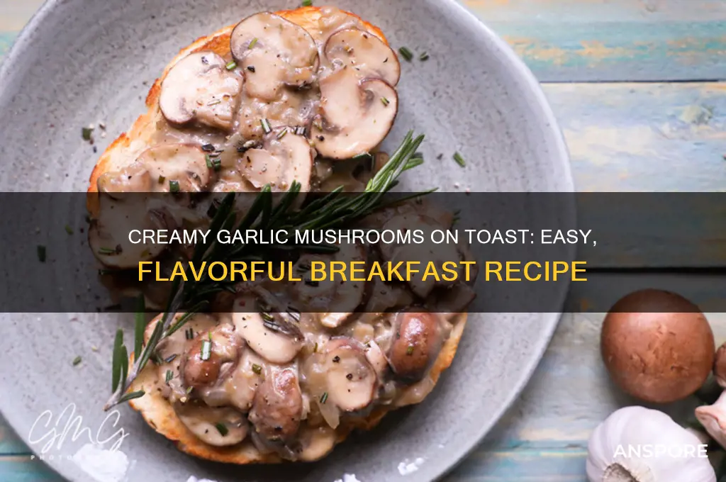 how to make creamy garlic mushrooms on toast