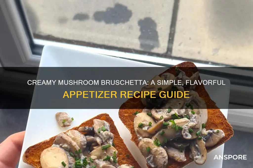 how to make creamy mushroom bruschetta