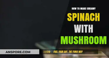 Creamy Spinach and Mushroom Recipe: Easy, Healthy, and Delicious Dish