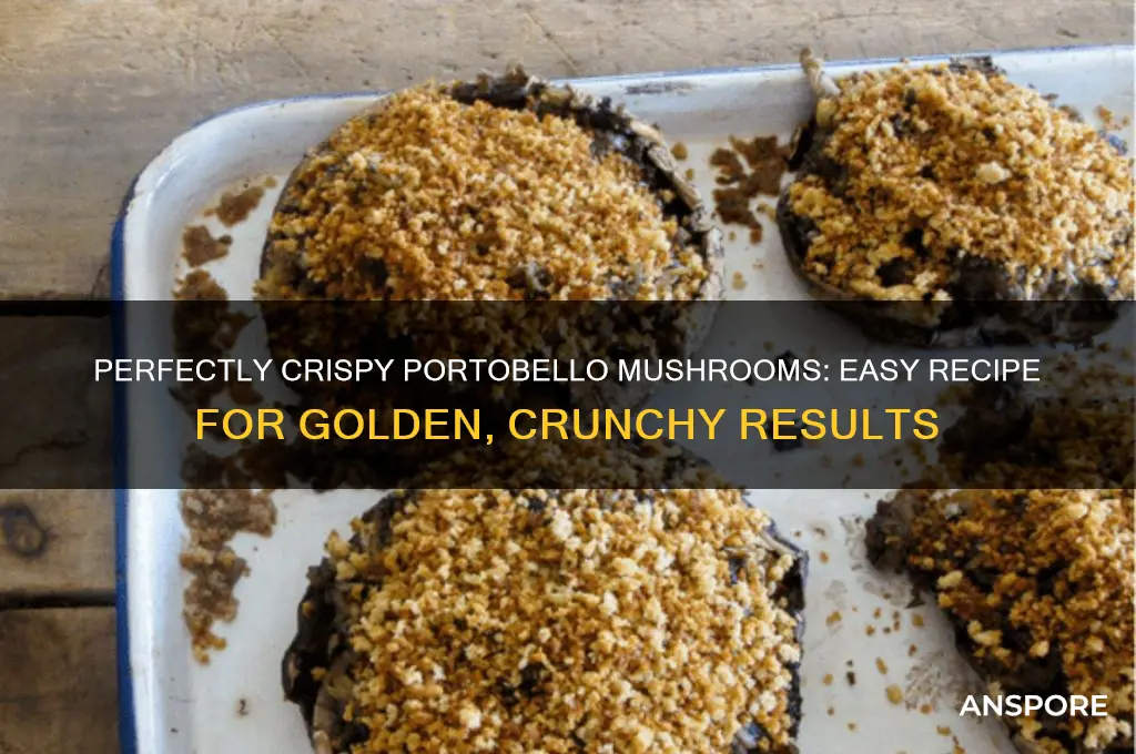 how to make crispy portobello mushrooms