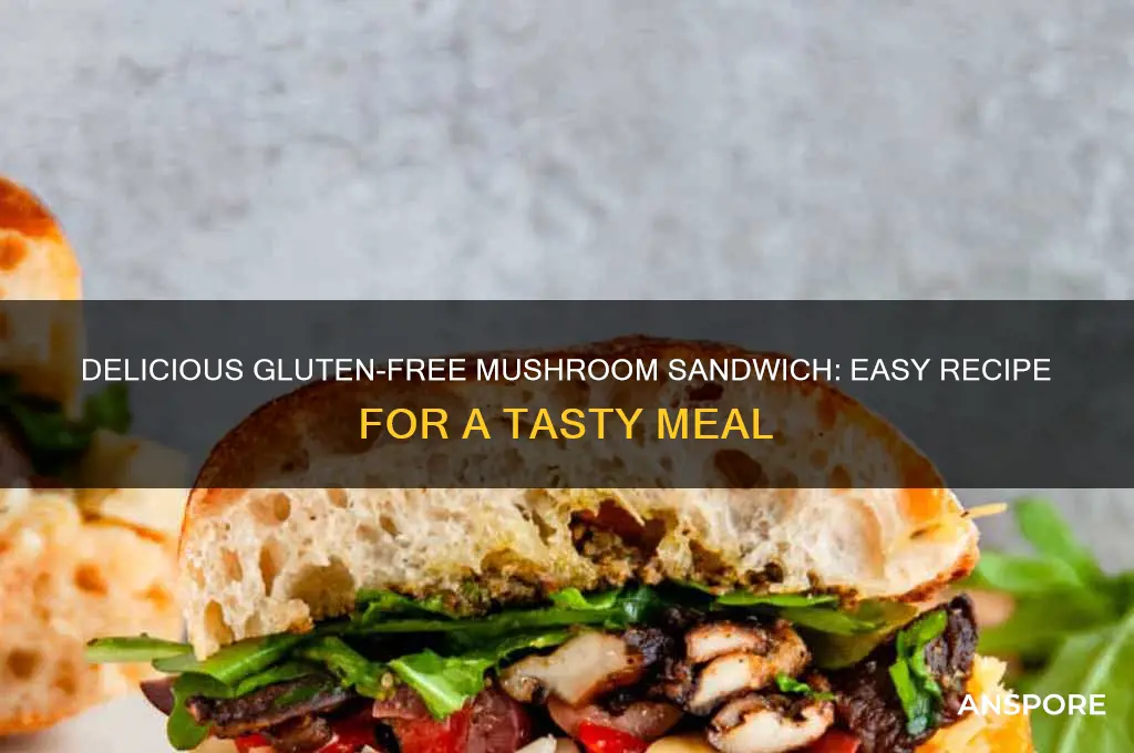 how to make delicious gluten free mushroom sandwich