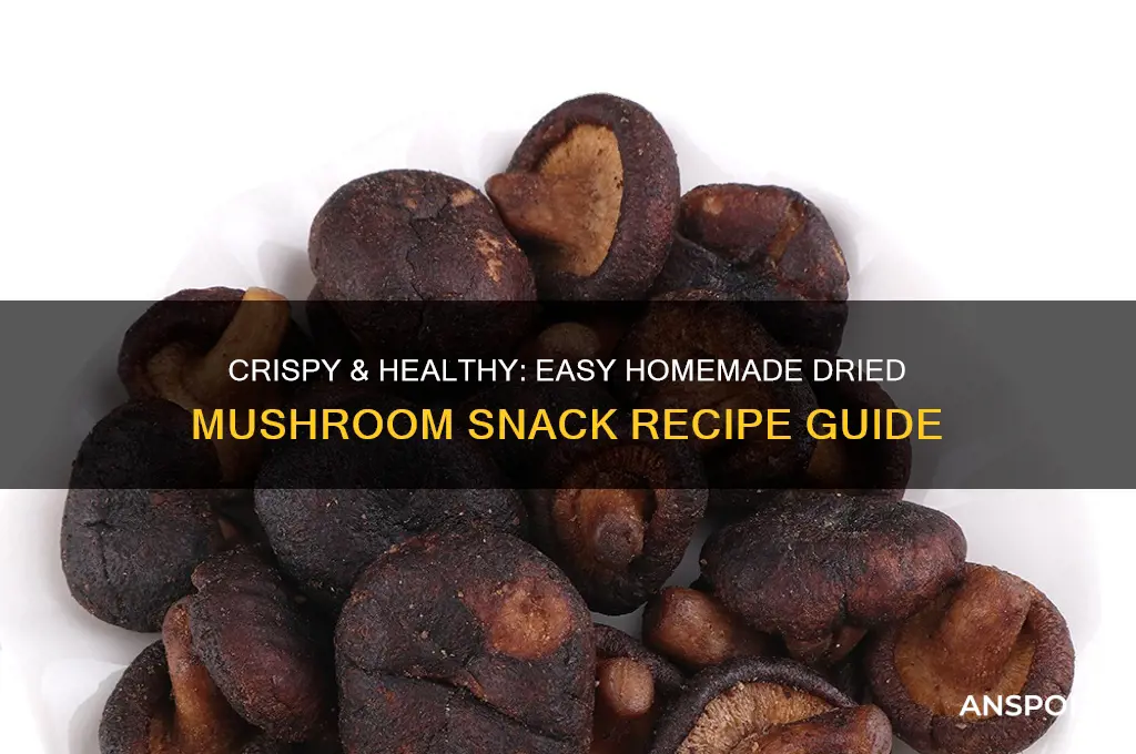 how to make dried mushroom snacks