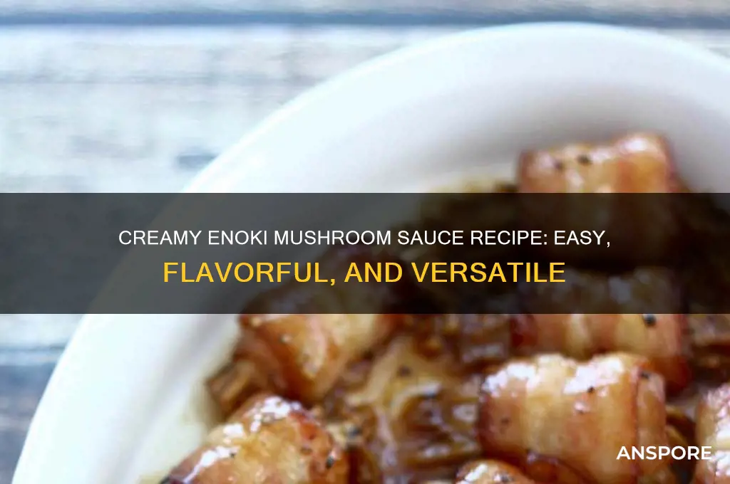 how to make enoki mushroom sauce