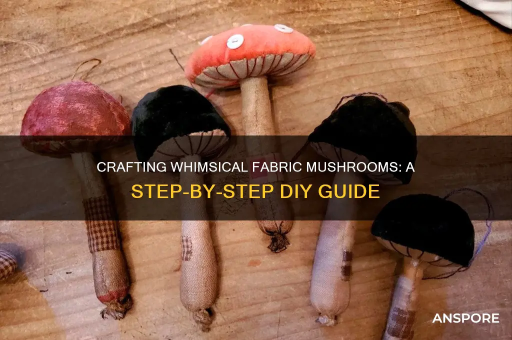 how to make fabric mushrooms