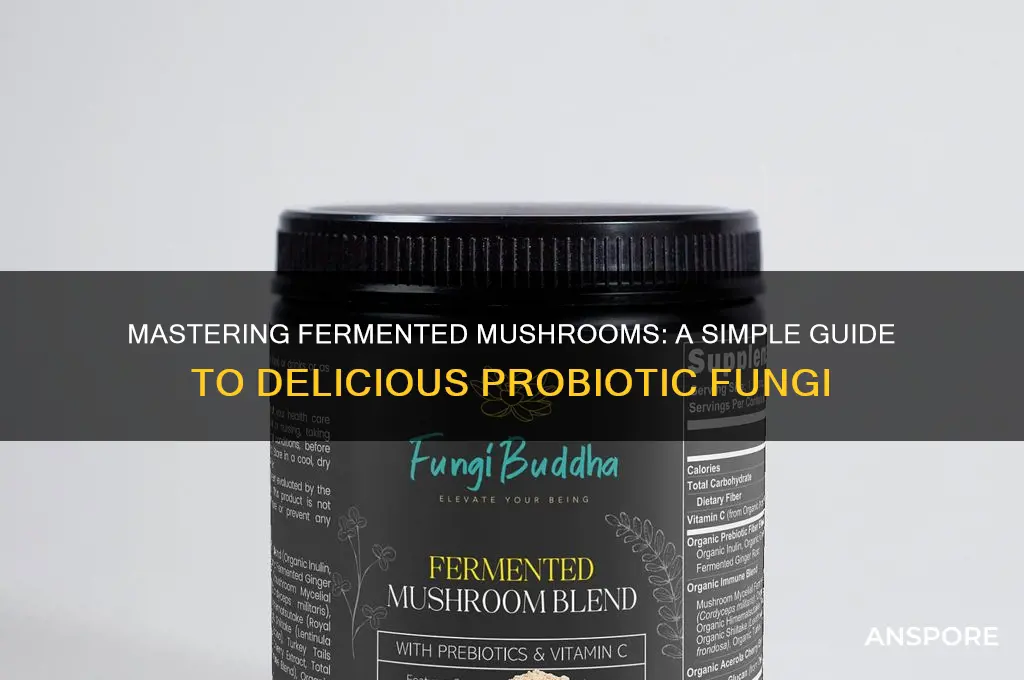 how to make fermented mushrooms