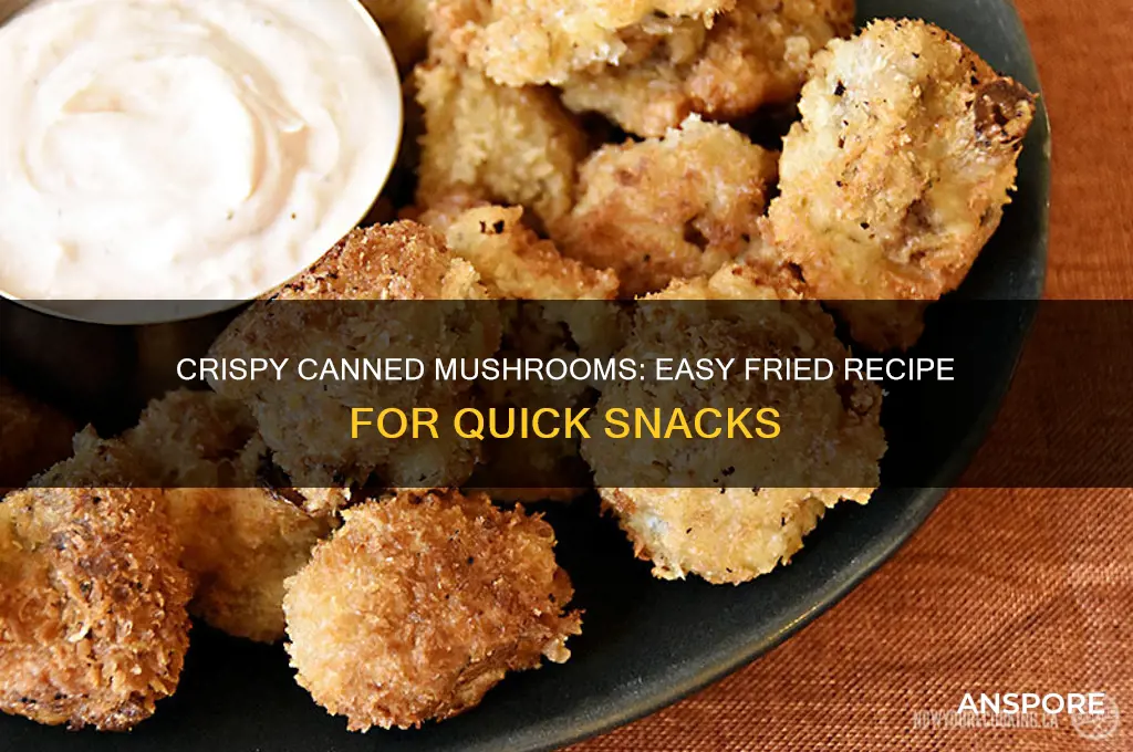 how to make fried canned mushrooms