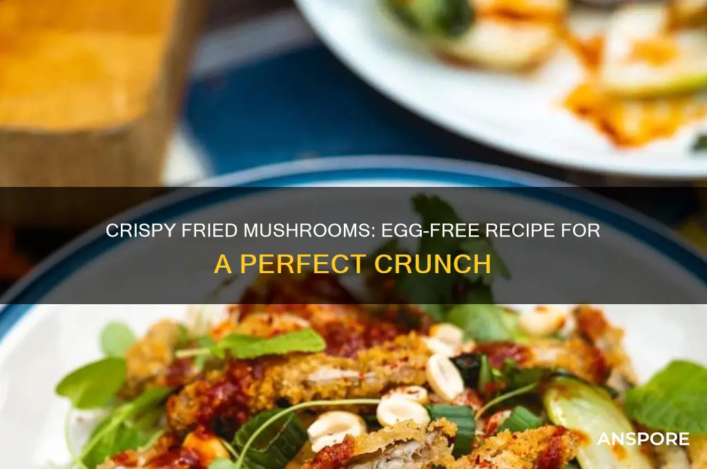 how to make fried mushrooms without eggs