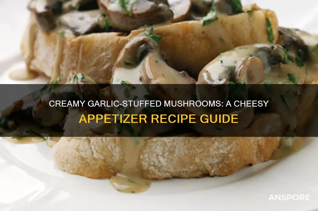 how to make garlic and cream cheese stuffed mushrooms