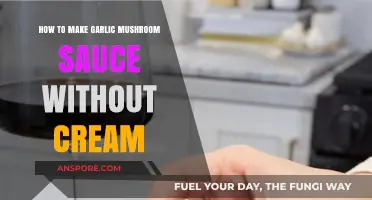 Cream-Free Garlic Mushroom Sauce: A Simple, Flavorful Recipe Guide