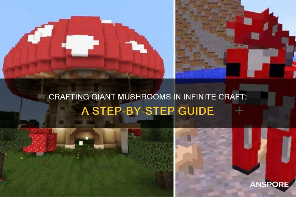how to make giant mushroom in infinite craft