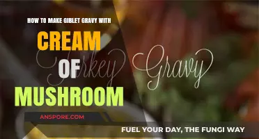 Rich Giblet Gravy Recipe: Cream of Mushroom Twist for Holiday Feasts