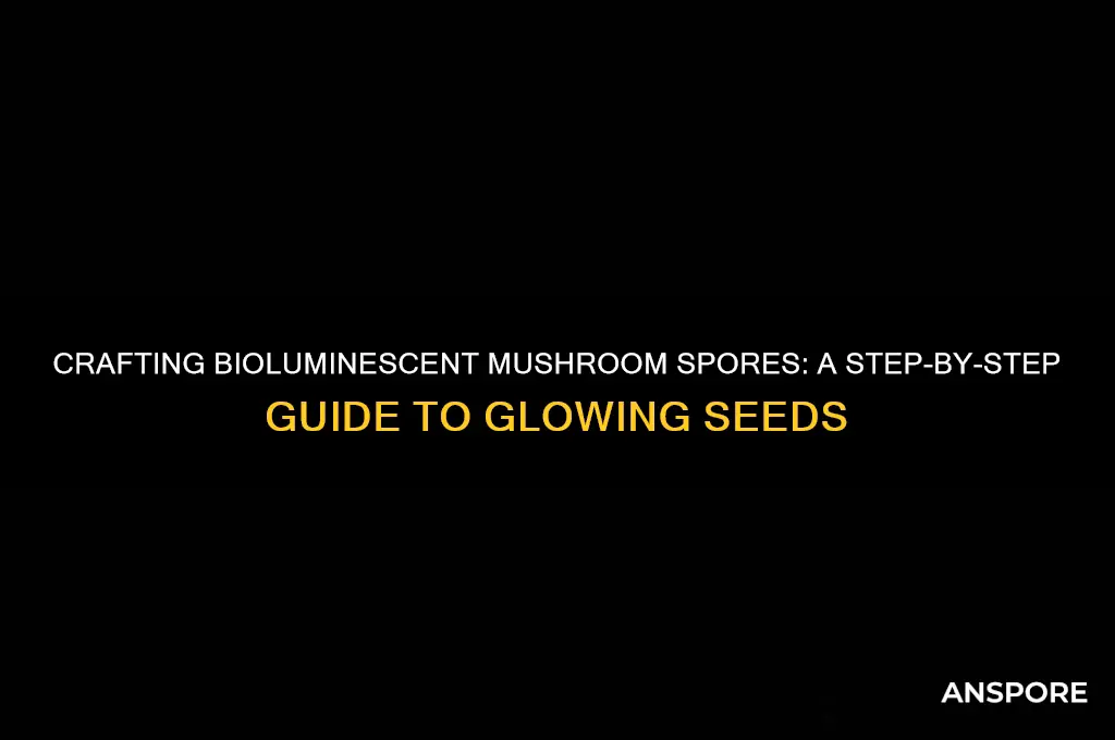 how to make glowing mushroom seeds