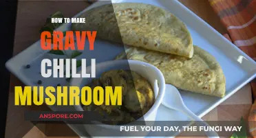 Spicy Gravy Chilli Mushroom Recipe: Easy, Flavorful, and Quick to Make