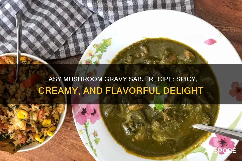 how to make gravy mushroom sabji