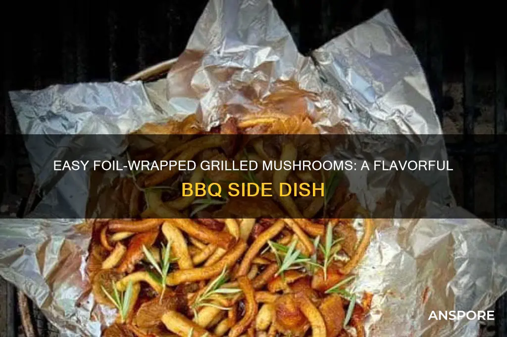 how to make grilled mushrooms in foil