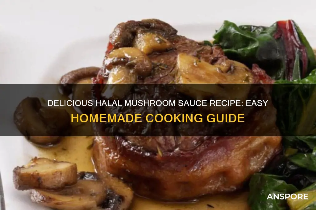 how to make halal mushroom sauce