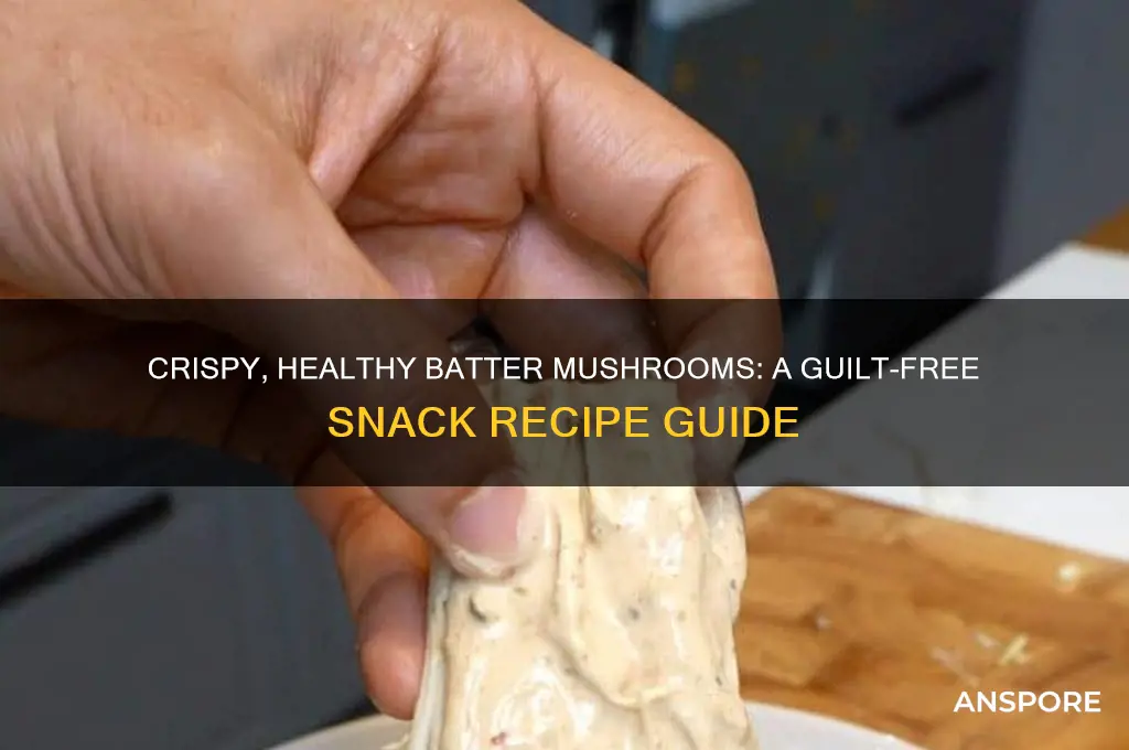 how to make healthy batter mushrooms