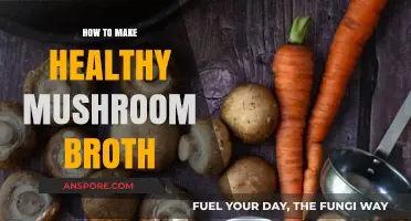 Nutritious Mushroom Broth: Simple Steps for a Healthy, Flavorful Recipe