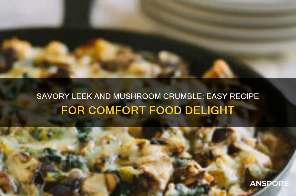 how to make leek and mushroom crumble