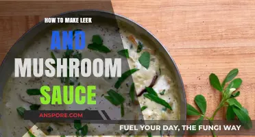 Creamy Leek and Mushroom Sauce: A Simple, Flavorful Recipe Guide