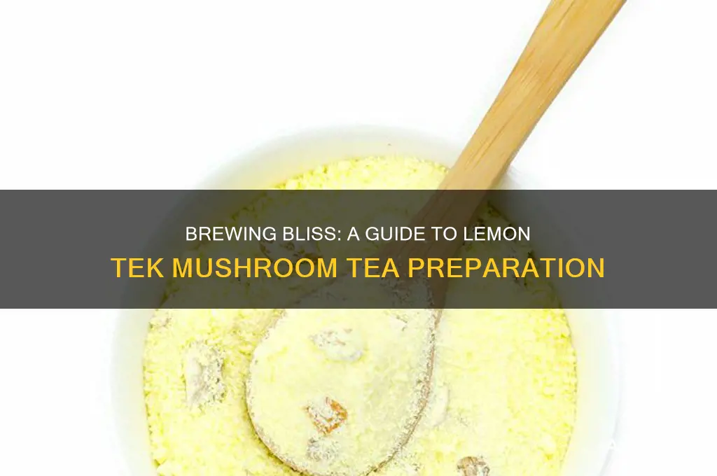 how to make lemon tek mushroom tea
