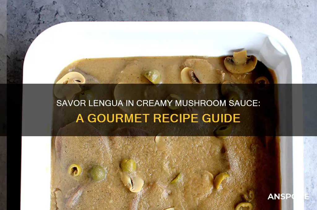how to make lengua with mushroom sauce