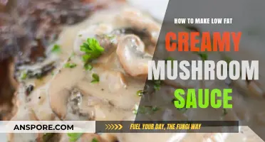 Healthy Creamy Mushroom Sauce: Low-Fat Recipe for Delicious Meals