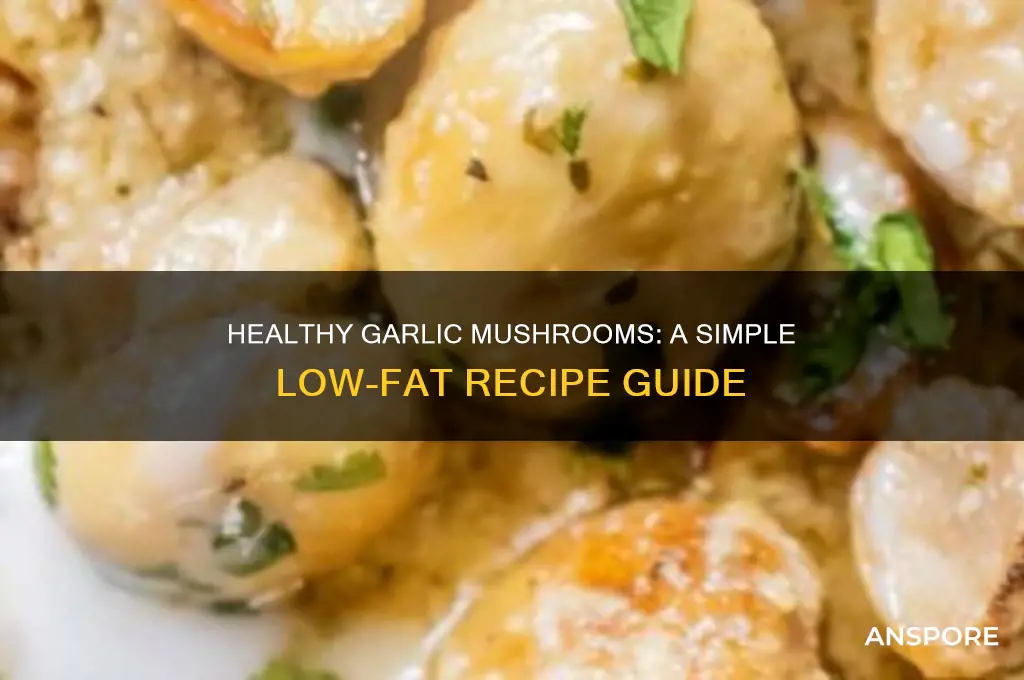 how to make low fat garlic mushrooms