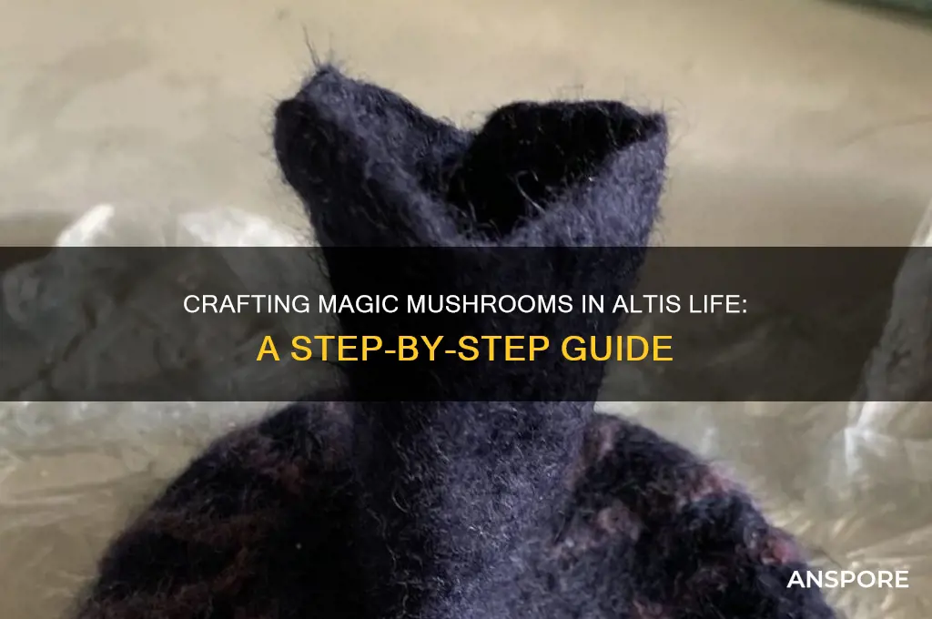how to make magic mushrooms in altis life