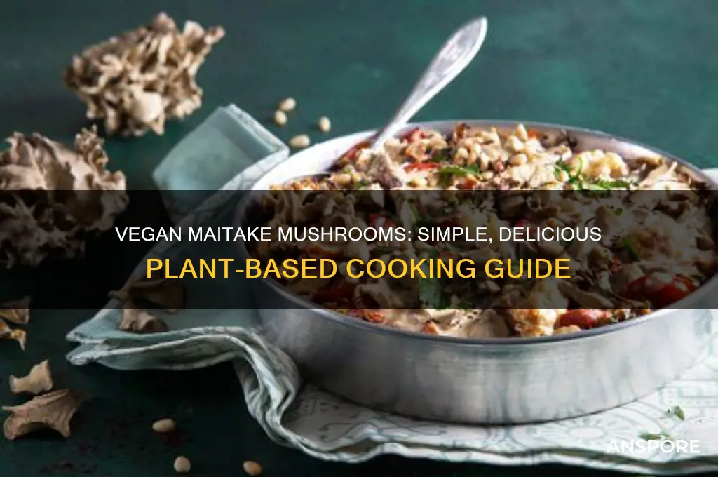 how to make maitake mushrooms vegan