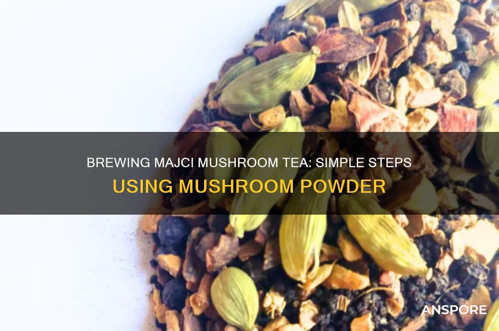 how to make majci mushroom tea from mushoom powder