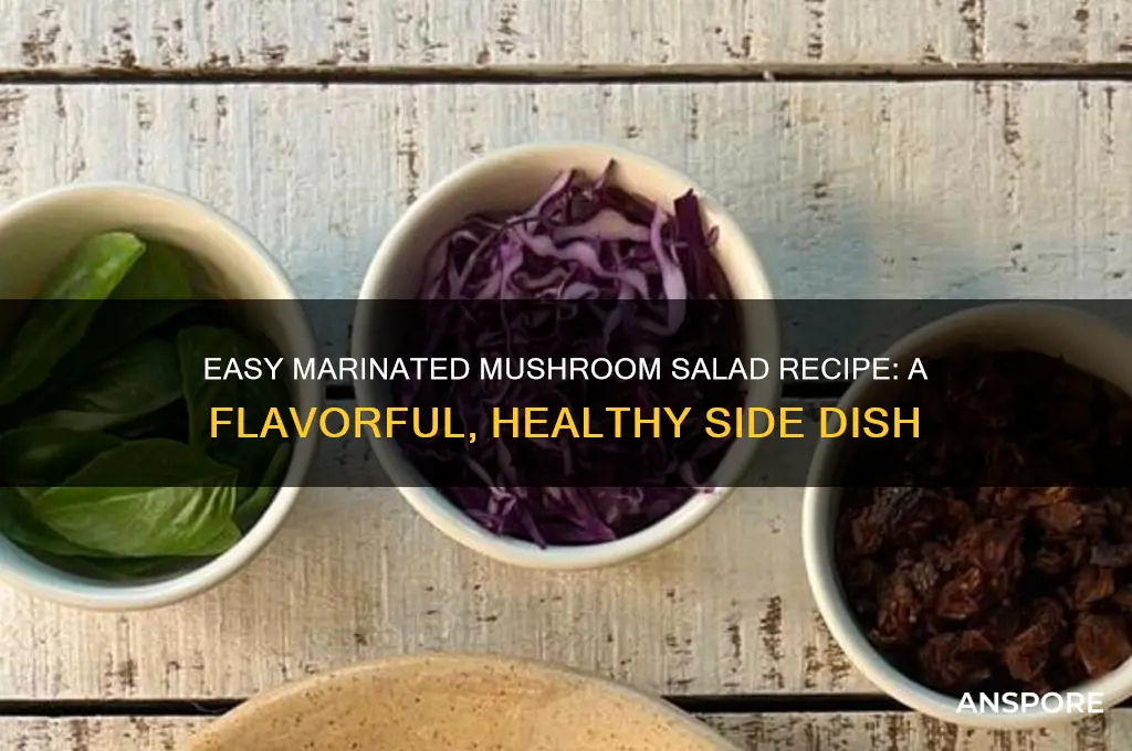 how to make marinated mushroom salad