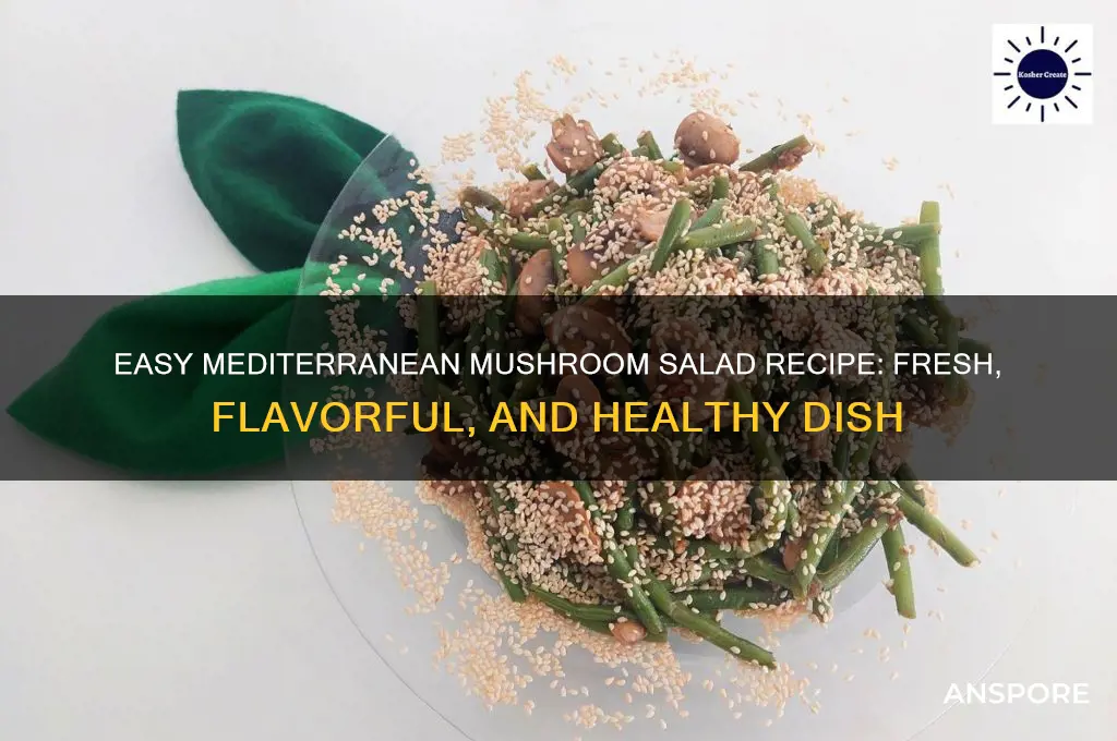 how to make mediterranean mushroom salad