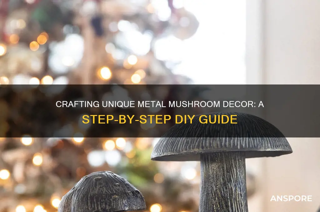 how to make metal mushroom decor