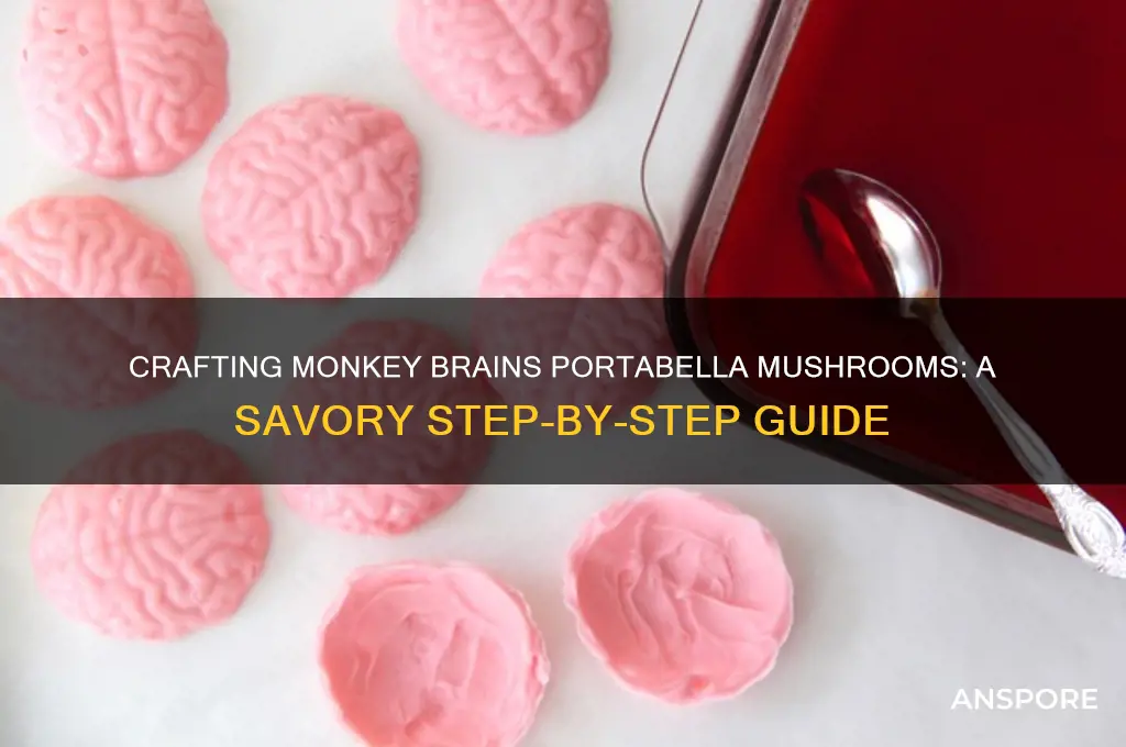 how to make monkey brains portanella mushroom
