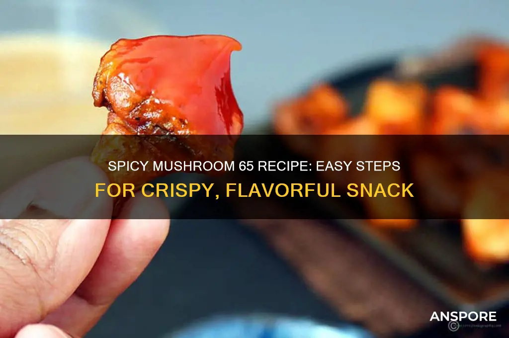 how to make mushroom 65