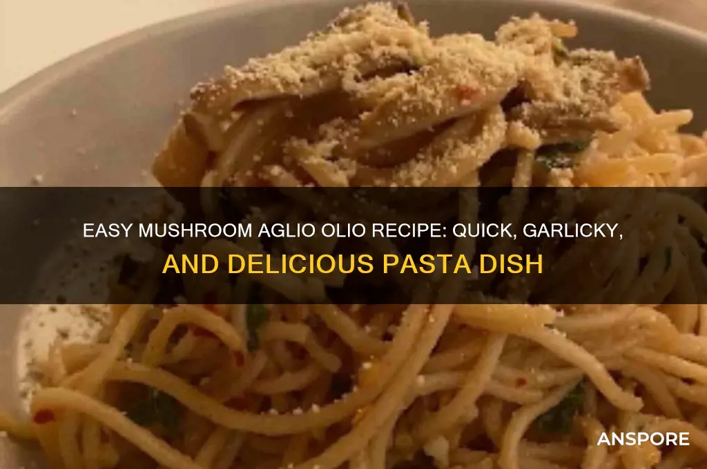 how to make mushroom aglio olio