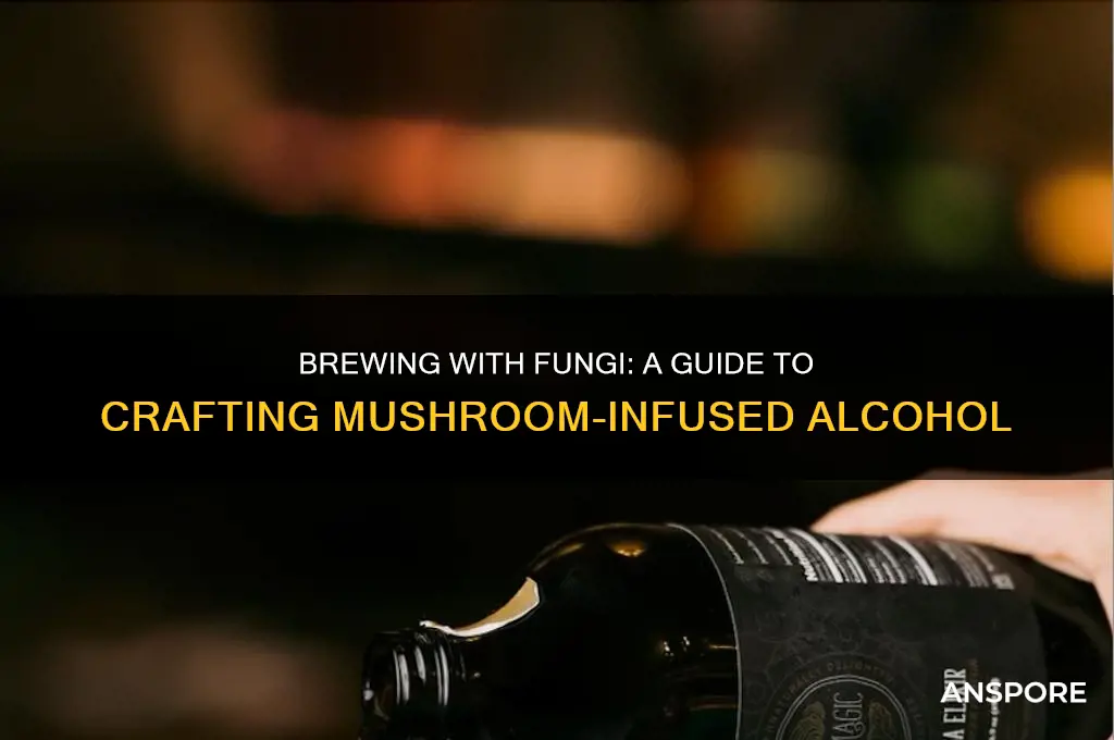 how to make mushroom alcohol
