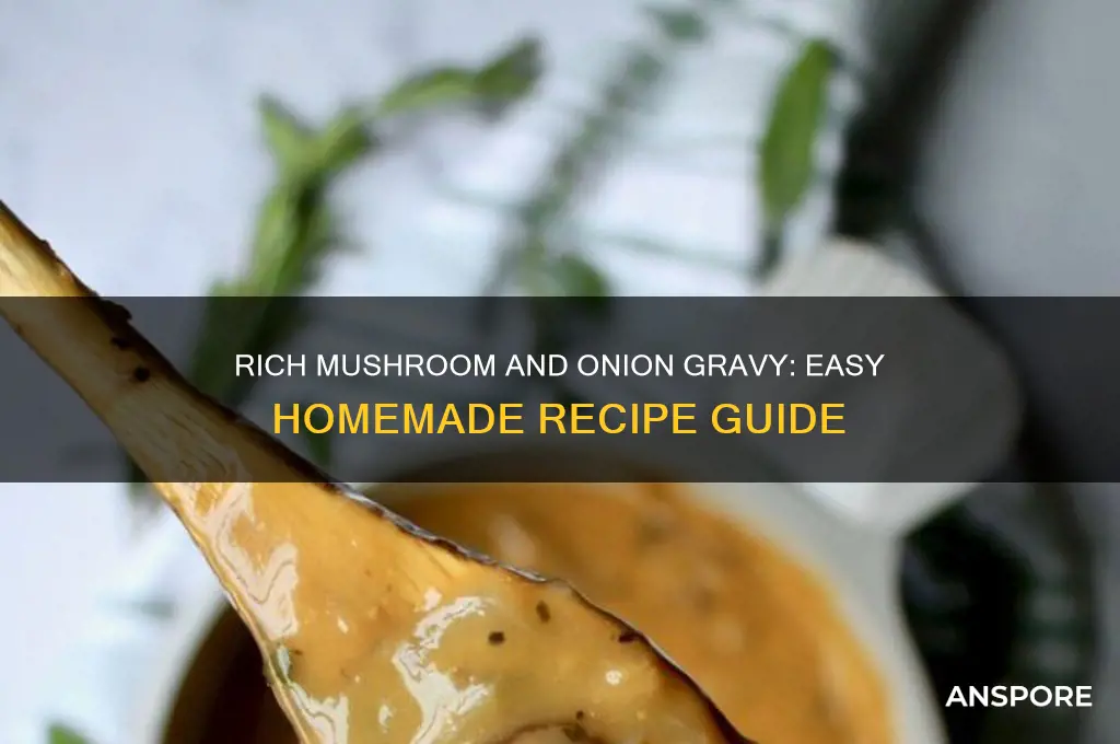 how to make mushroom and onion gravy