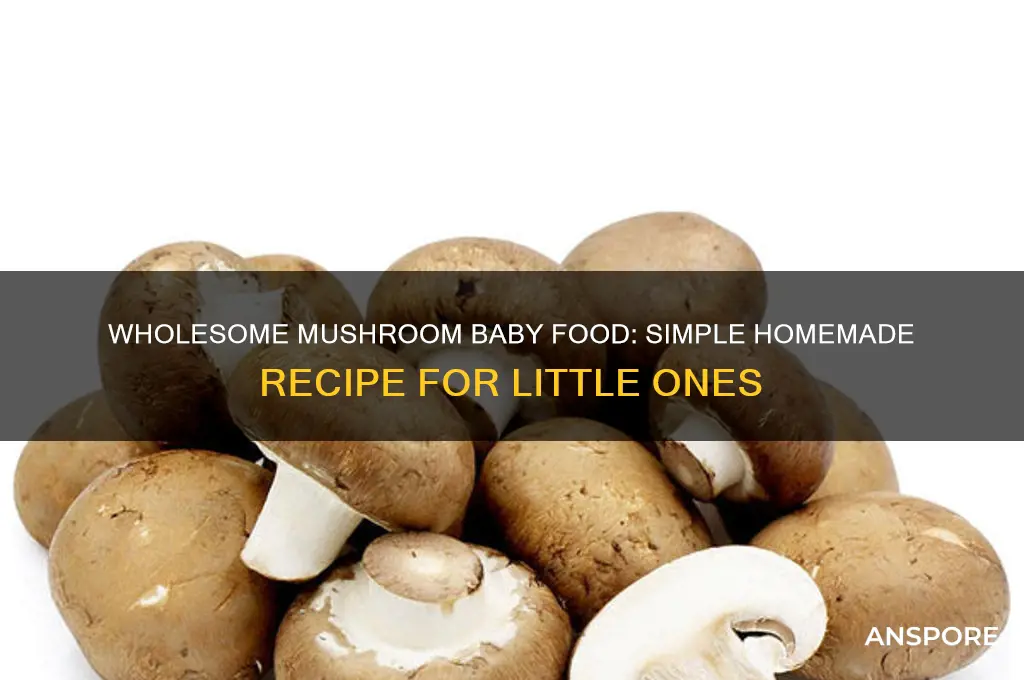 how to make mushroom baby food