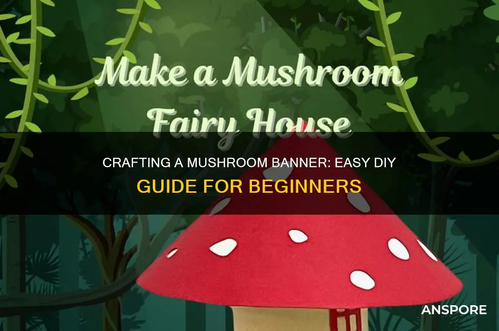 how to make mushroom banner