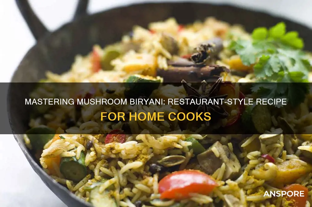 how to make mushroom biryani restaurant style at home